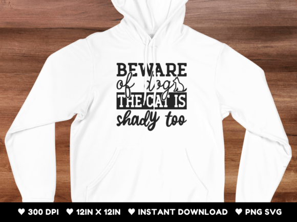 Beware of Dog the Cat is Shady Too