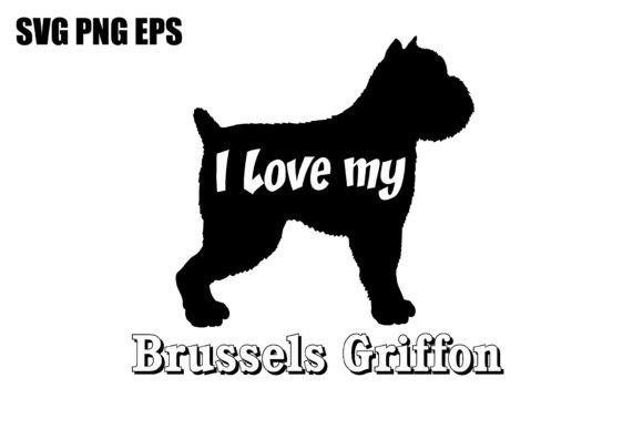 Brussels Griffon I Love My Dog Vector