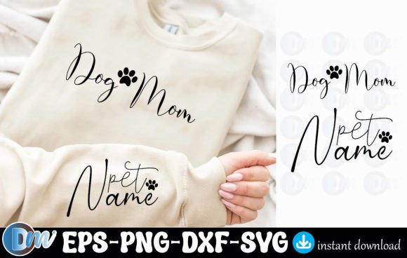Dog Mom Pet Name Sleeve Svg