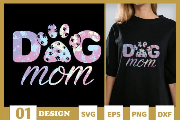 Dog Mom Tie Dye Mother’s Day SVG