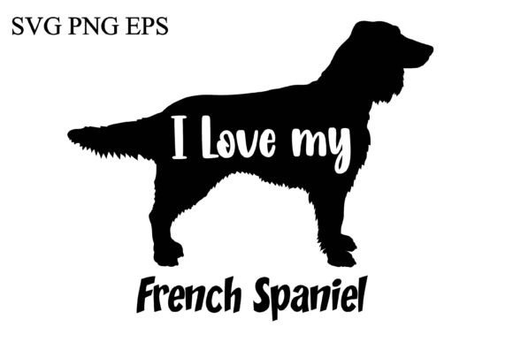 French Spaniel I Love My Dog