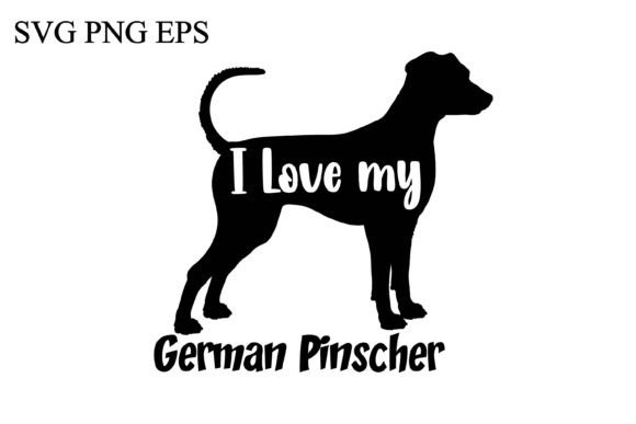 German Pinscher I Love My Dog